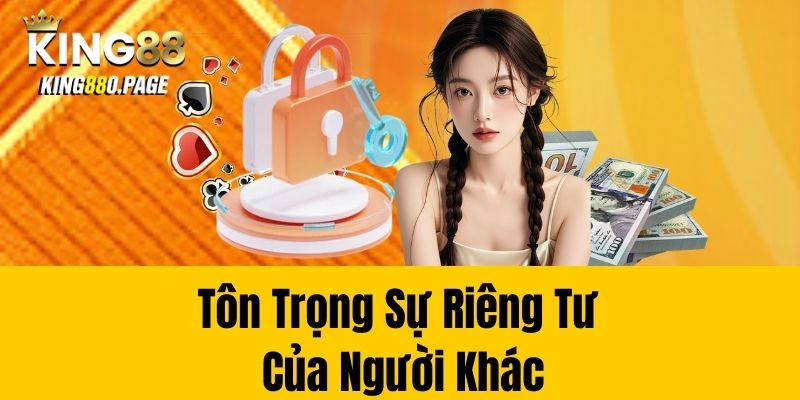 Tôn trọng sự riêng tư của người khác