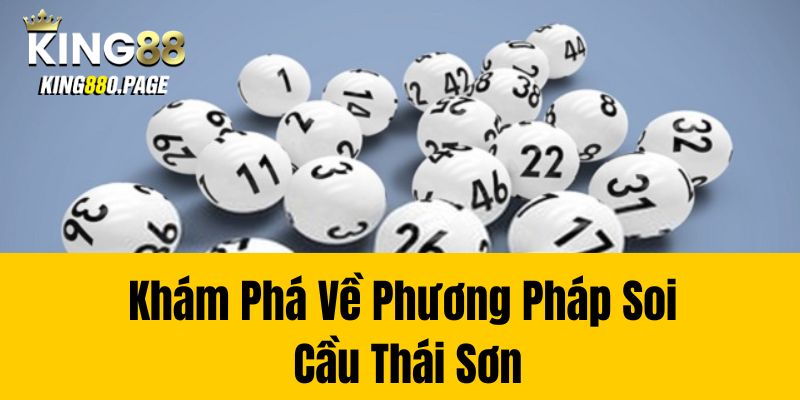 Khám Phá Về Phương Pháp Soi Cầu Thái Sơn