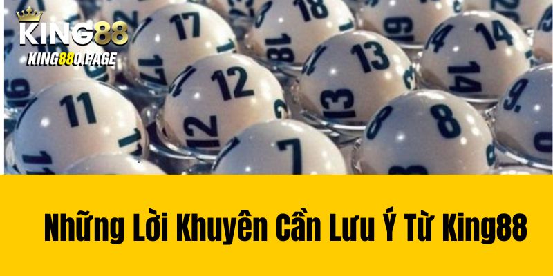 Những Lời Khuyên Cần Lưu Ý Từ King88